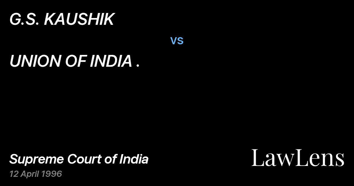 Preview image for G.S. KAUSHIK vs. UNION OF INDIA .