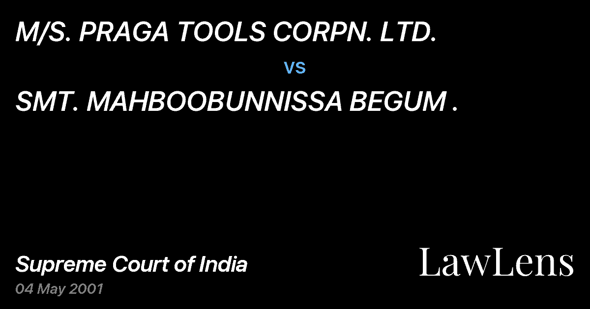 Preview image for M/S. PRAGA TOOLS CORPN. LTD. vs. SMT. MAHBOOBUNNISSA BEGUM .