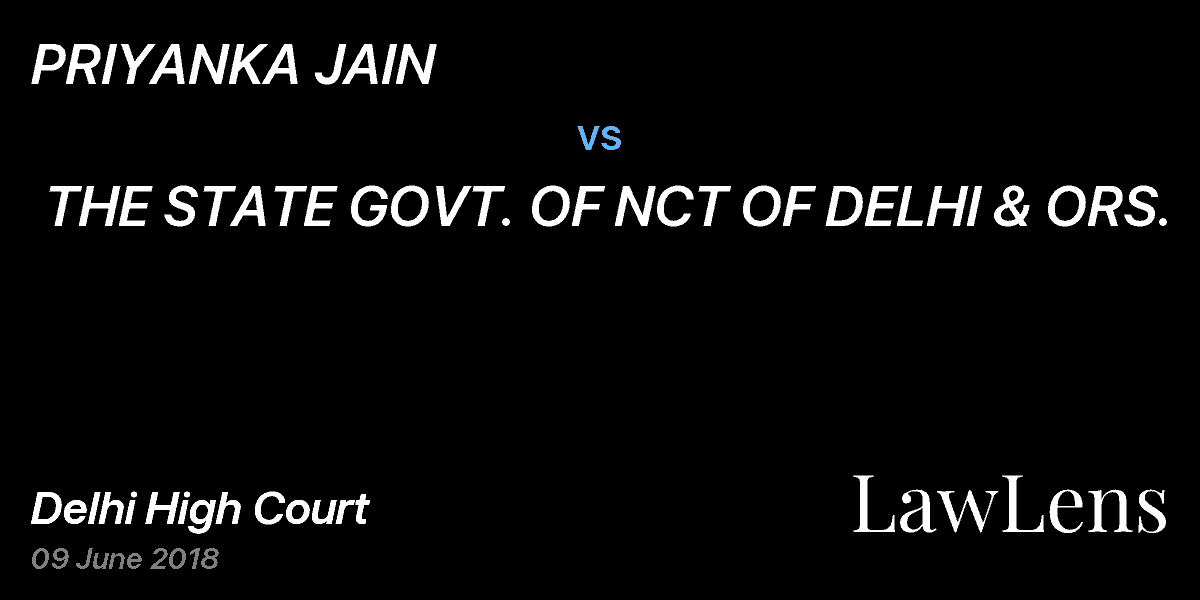 Preview image for PRIYANKA JAIN vs. THE STATE GOVT. OF NCT OF DELHI & ORS.