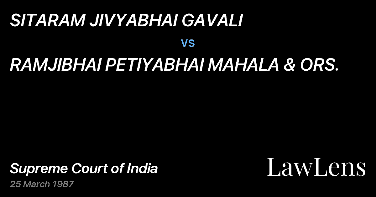 Preview image for SITARAM JIVYABHAI GAVALI vs. RAMJIBHAI PETIYABHAI MAHALA & ORS.