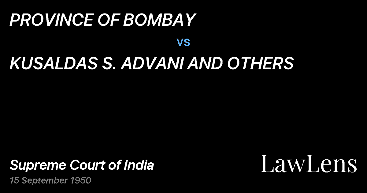 Preview image for PROVINCE OF BOMBAY vs. KUSALDAS S. ADVANI AND OTHERS