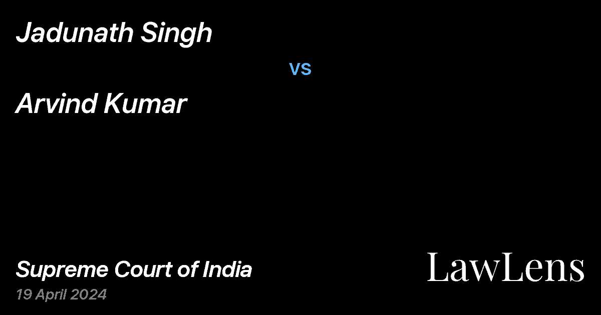 Preview image for Jadunath Singh vs. Arvind Kumar