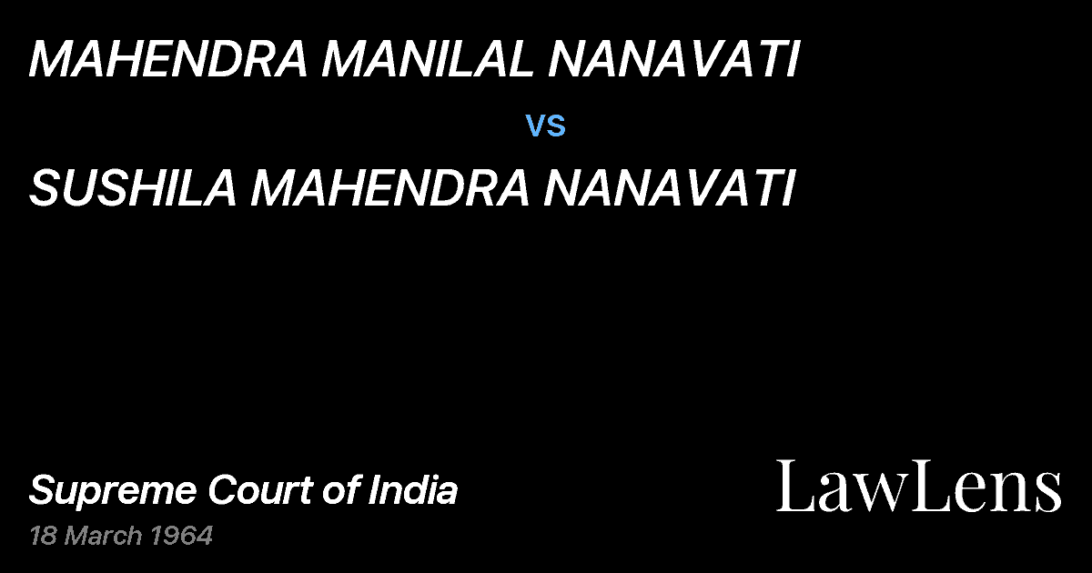 Preview image for MAHENDRA MANILAL NANAVATI vs. SUSHILA MAHENDRA NANAVATI