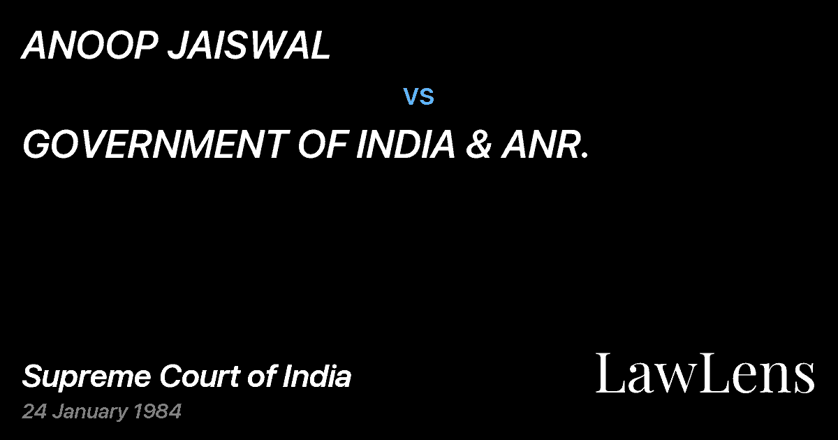 Preview image for ANOOP JAISWAL vs. GOVERNMENT OF INDIA & ANR.