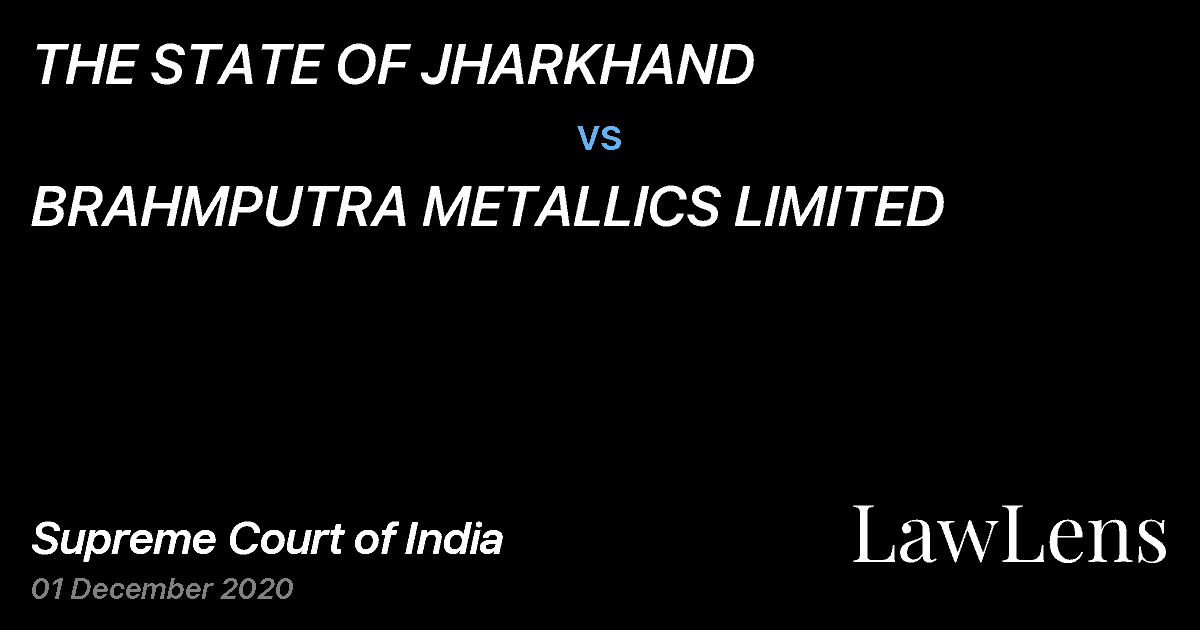 Preview image for THE STATE OF JHARKHAND vs. BRAHMPUTRA METALLICS LIMITED