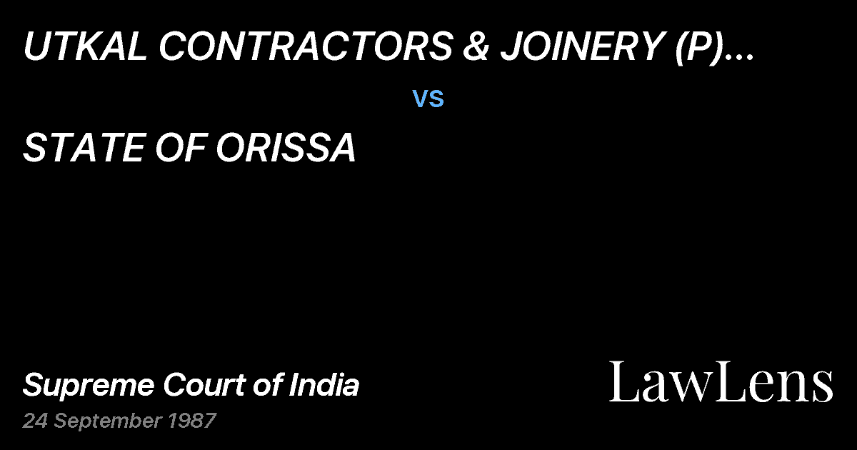 Preview image for UTKAL CONTRACTORS & JOINERY (P) LTD. & ORS. vs. STATE OF ORISSA