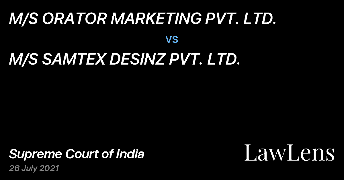Preview image for M/S ORATOR MARKETING PVT. LTD. vs. M/S SAMTEX DESINZ PVT. LTD.