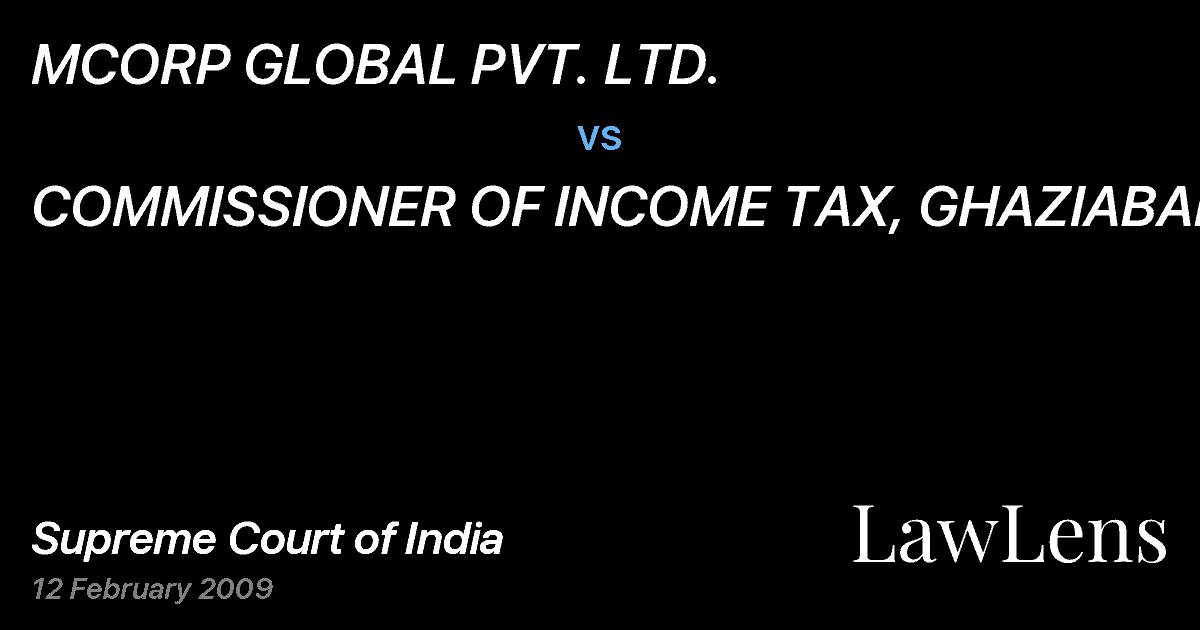 Preview image for MCORP GLOBAL PVT. LTD. vs. COMMISSIONER OF INCOME TAX, GHAZIABAD