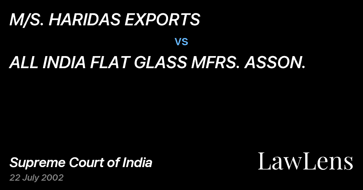 Preview image for M/S. HARIDAS EXPORTS vs. ALL INDIA FLAT GLASS MFRS. ASSON.