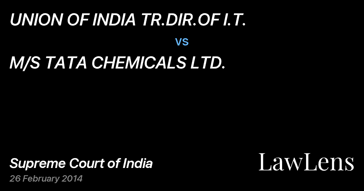 Preview image for UNION OF INDIA TR.DIR.OF I.T. vs. M/S TATA CHEMICALS LTD.