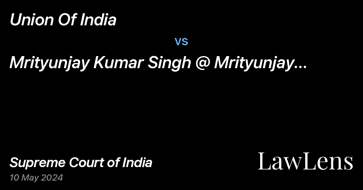 Preview image for Union Of India vs. Mrityunjay Kumar Singh @ Mrityunjay @ Sonu Singh